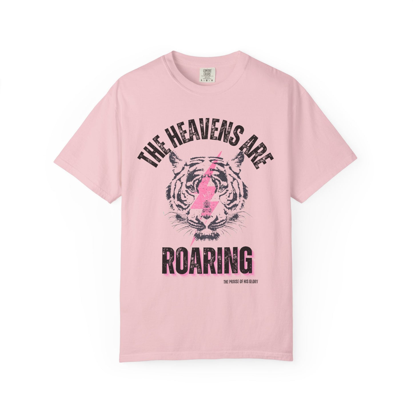 “The Heavens Are Roaring” | Comfort Colors Tee