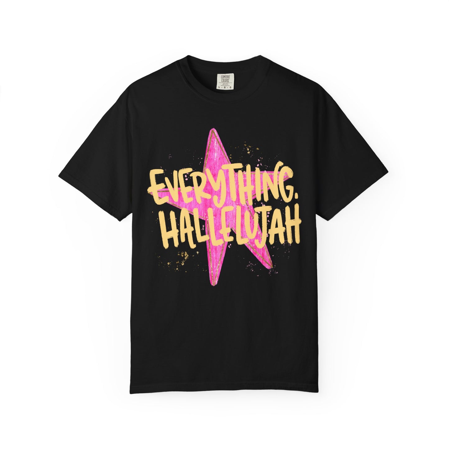 Everything Hallelujah T-Shirt | Comfort Colors Tee
