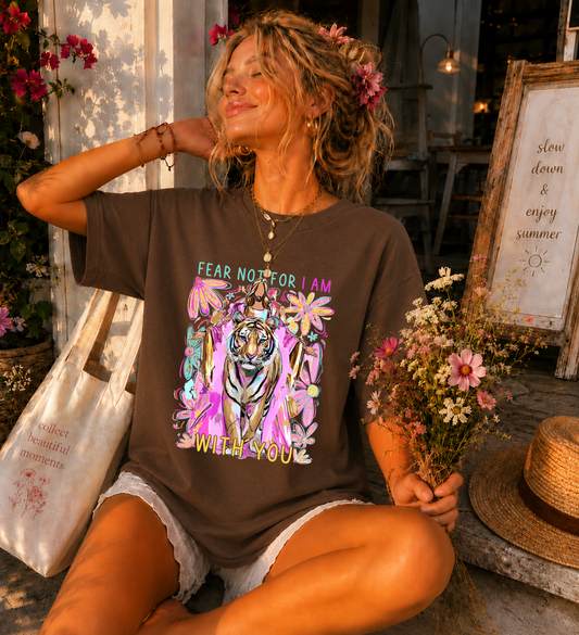 "Fear Not, For I Am With You" Tee | Comfort Colors Tee