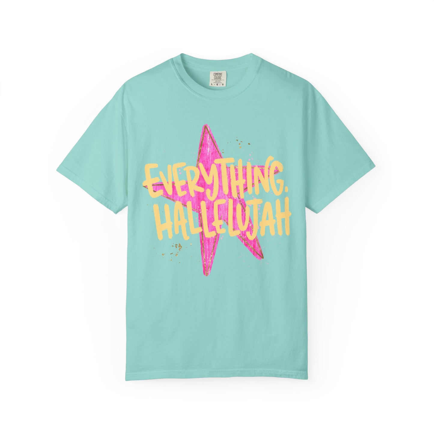 Everything Hallelujah T-Shirt | Comfort Colors Tee
