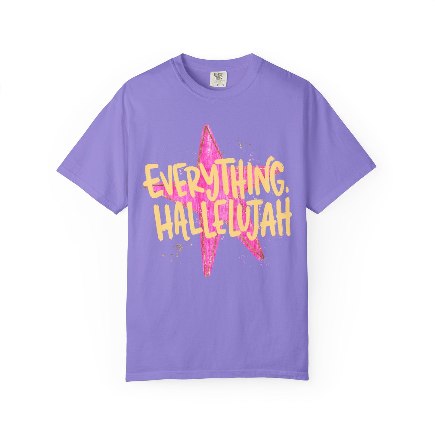 Everything Hallelujah T-Shirt | Comfort Colors Tee